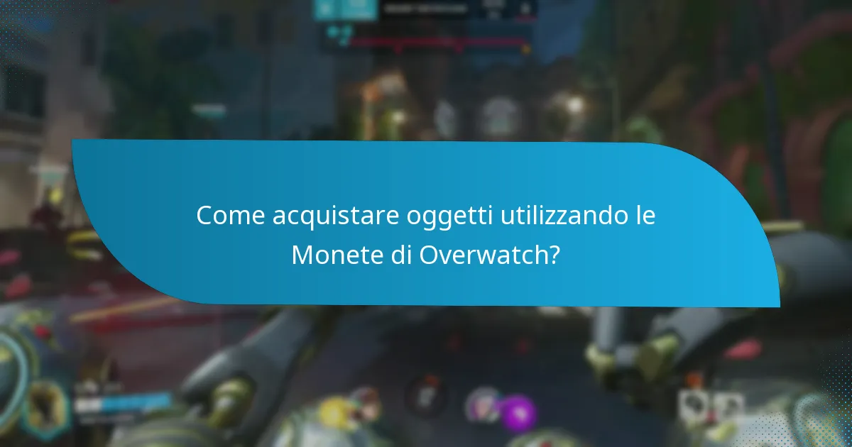 Quali cosmetici possono essere acquistati con le Monete di Overwatch?