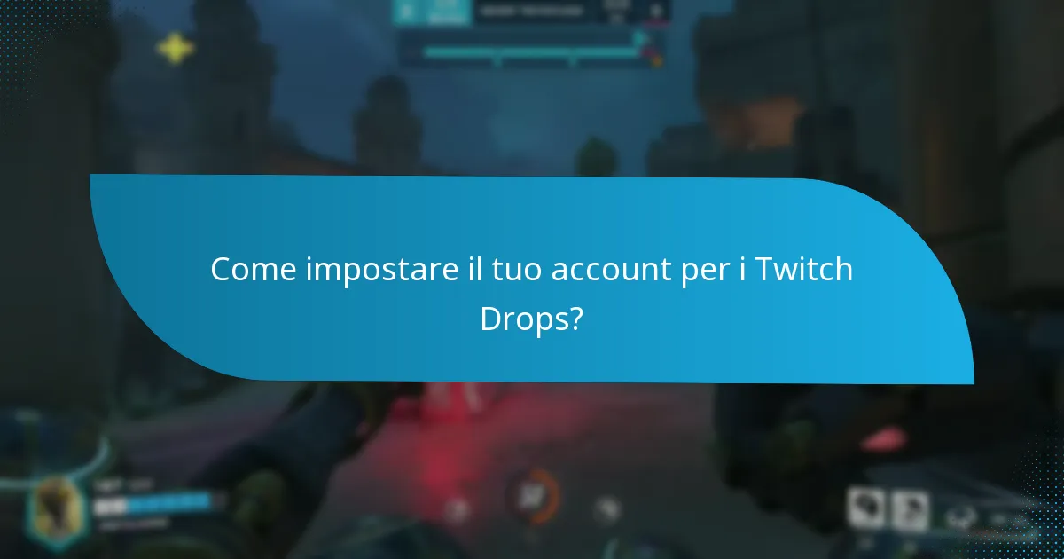Quali piattaforme supportano l’integrazione dei Twitch Drops?