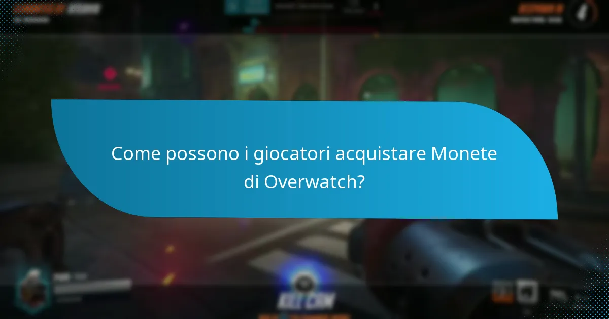 Quali piattaforme supportano le Monete di Overwatch?