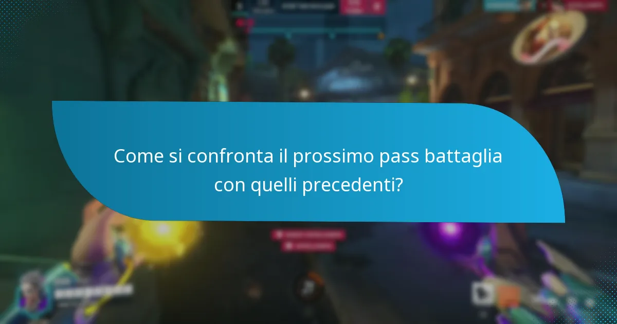 Come si confronta il prossimo pass battaglia con quelli precedenti?