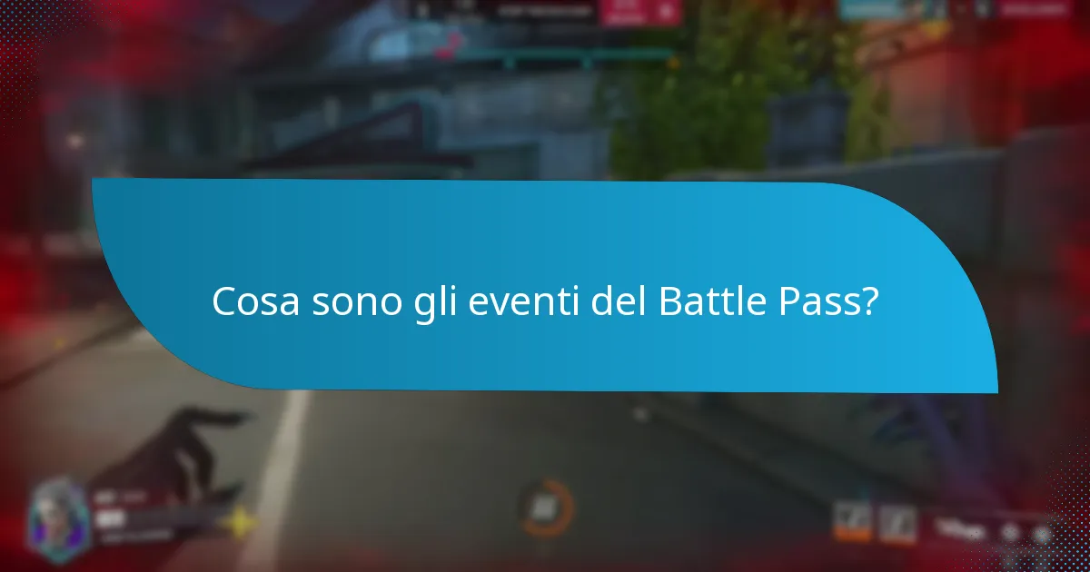 Cosa sono gli eventi del Battle Pass a tempo limitato?