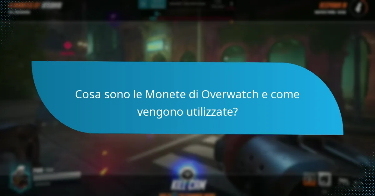Come possono i giocatori acquistare Monete di Overwatch?