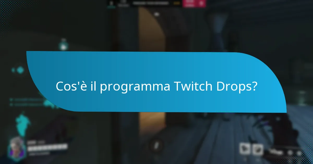 Come posso richiedere le ricompense dei Twitch Drops?