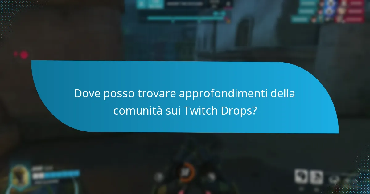 Quali aggiornamenti recenti hanno influenzato i Twitch Drops?