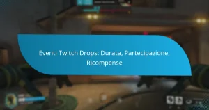 Eventi Twitch Drops: Durata, Partecipazione, Ricompense