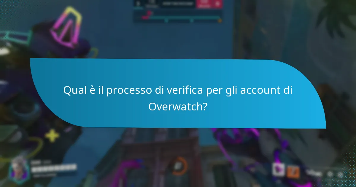 Quali sono le migliori pratiche per proteggere il tuo account di Overwatch?