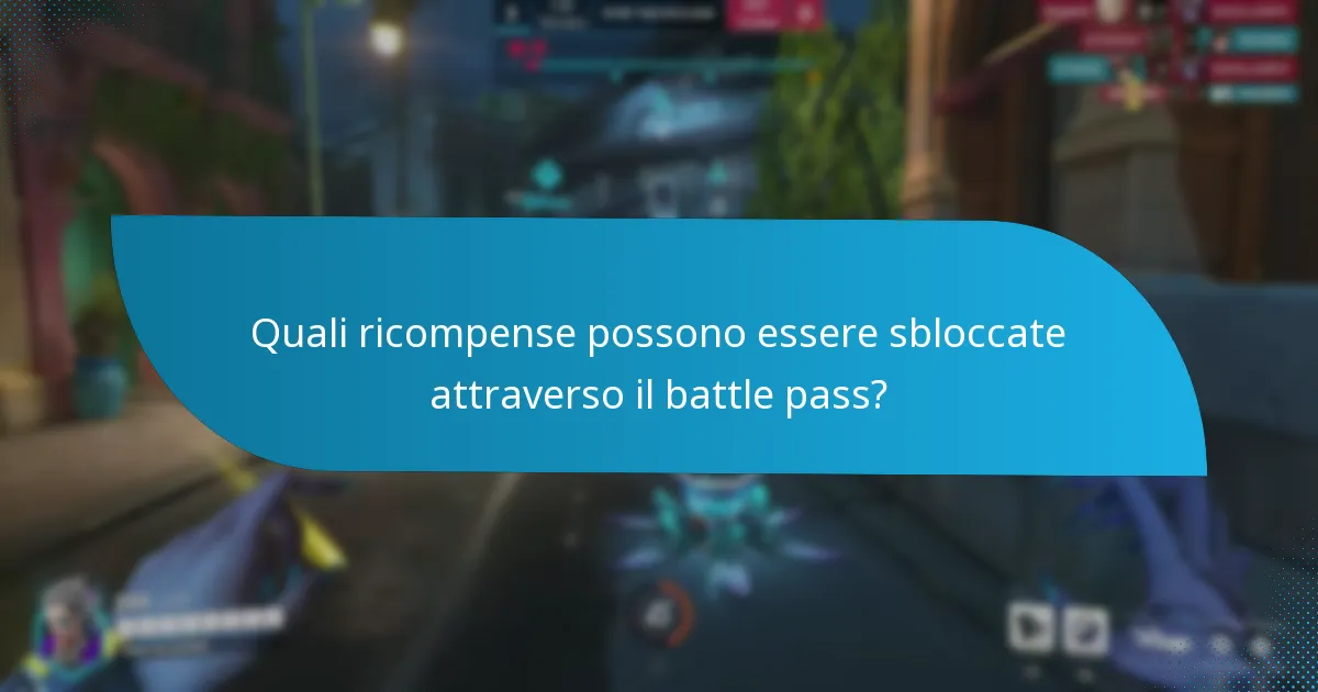 Quali ricompense possono essere sbloccate attraverso il battle pass?