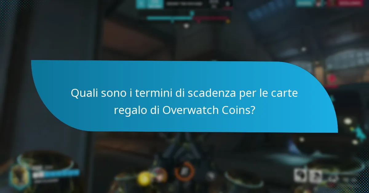 Cosa devo fare se la mia carta regalo di Overwatch Coins scade?