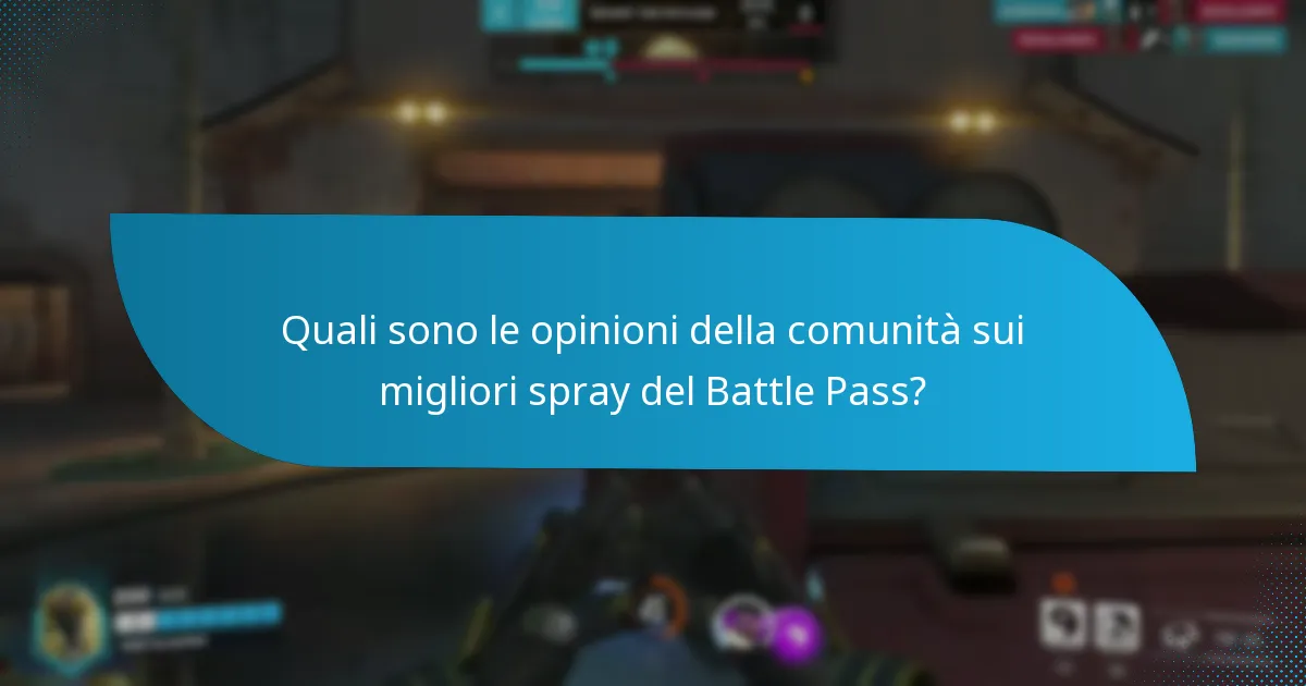 Quali sono le opinioni della comunità sui migliori spray del Battle Pass?